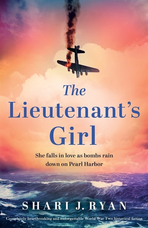 The Lieutenants Girl: Completely heartbreaking and unforgettable World War Two historical fiction (Paperback)