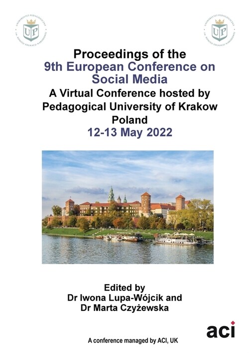 Proceedings of the 9th European Conference on Social Media (Paperback)