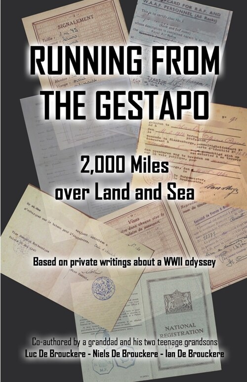 Running from the Gestapo: 2,000 Miles over Land and Sea (Paperback)