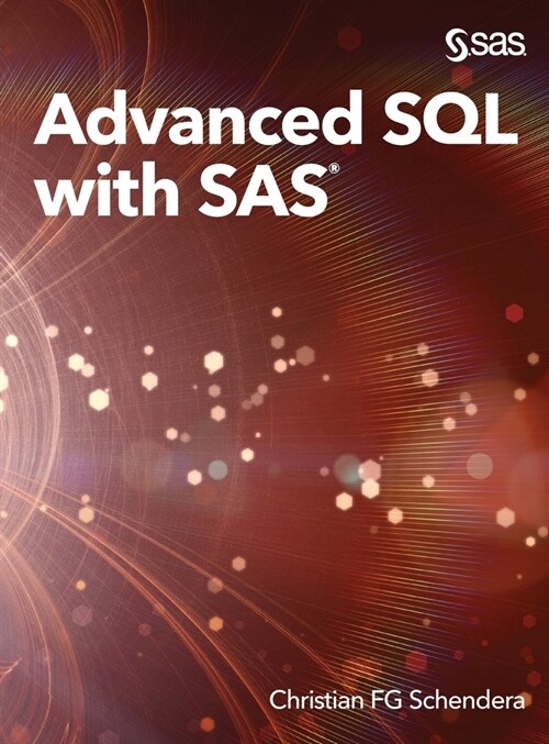 Advanced SQL with SAS (Hardcover)