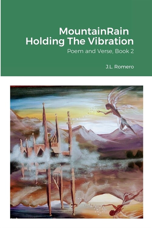MountainRain Holding The Vibration: Poem and Verse, Book 2 (Paperback)
