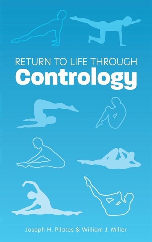 Return to Life Through Contrology (Hardcover)