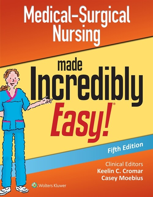 Medical-Surgical Nursing Made Incredibly Easy (Paperback, 5)