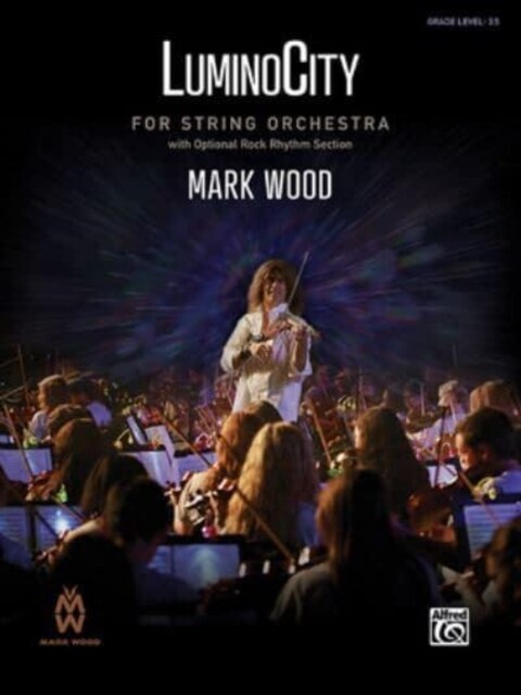 Luminocity: Conductor Score & Parts (Paperback)