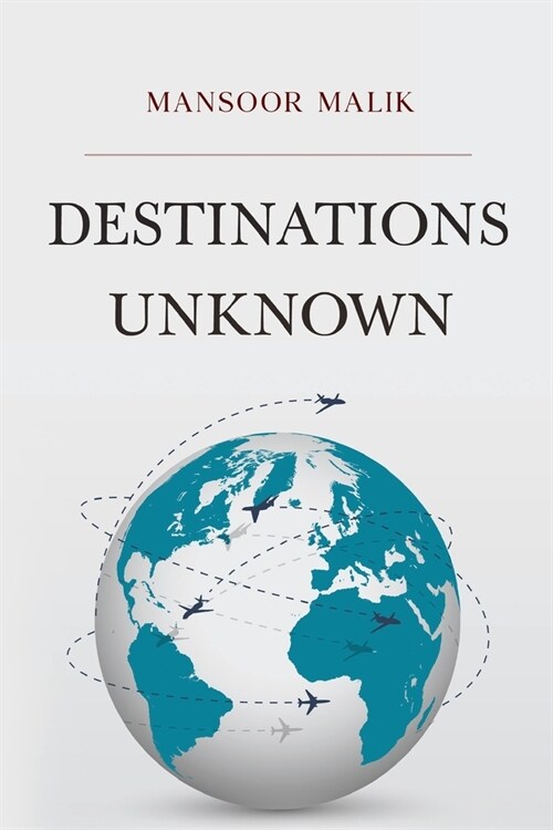 Destinations Unknown (Paperback)