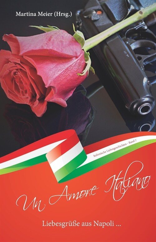 Liebesgr廻e aus Napoli - Un Amore Italiano (Paperback)