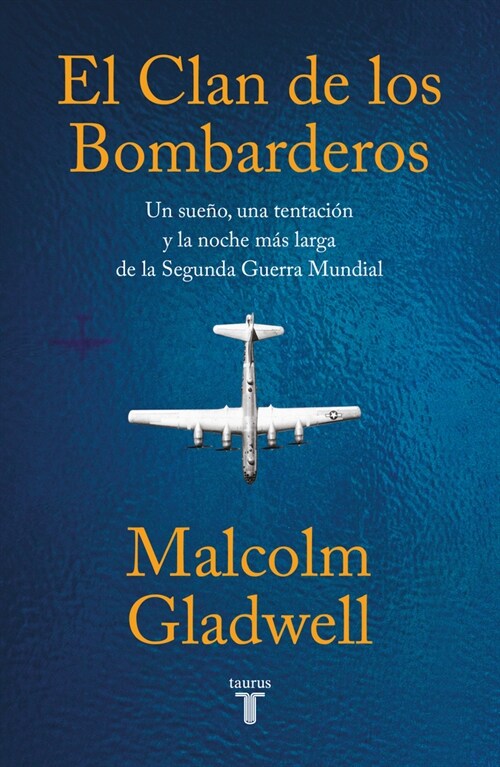 El Clan de Los Bombarderos/ The Bomber Mafia: A Dream, a Temptation, and the Longest Night of the Second World War (Paperback)
