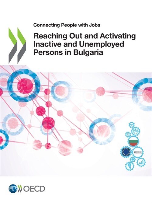 Reaching Out and Activating Inactive and Unemployed Persons in Bulgaria (Paperback)