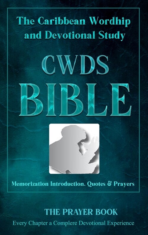 The Caribbean Worship and Devotional Study (CWDS) Bible (Hardcover)
