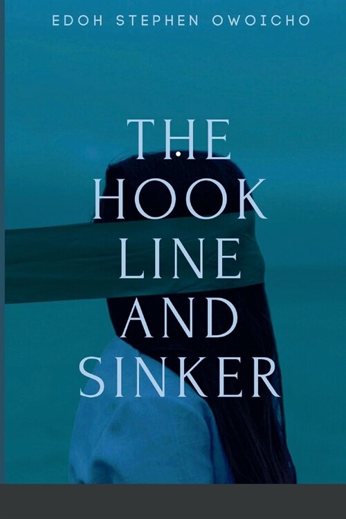 The Hook, Line and Sinker. (Paperback)