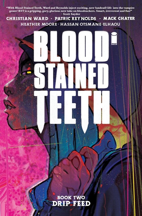 Blood Stained Teeth, Volume 2: Drip Feed (Paperback)