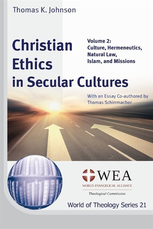 Christian Ethics in Secular Cultures, Volume 2 (Paperback)