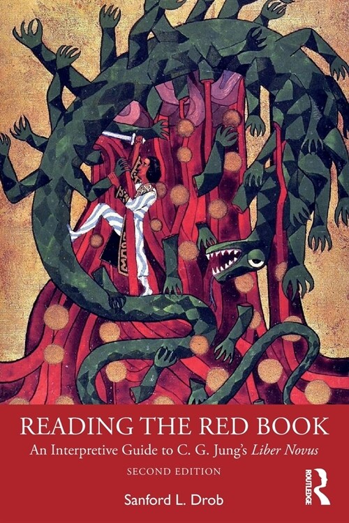 Reading the Red Book : An Interpretive Guide to C. G. Jung’s Liber Novus (Paperback, 2 ed)