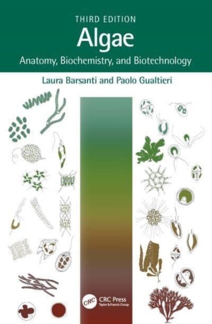 Algae : Anatomy, Biochemistry, and Biotechnology (Hardcover, 3 ed)