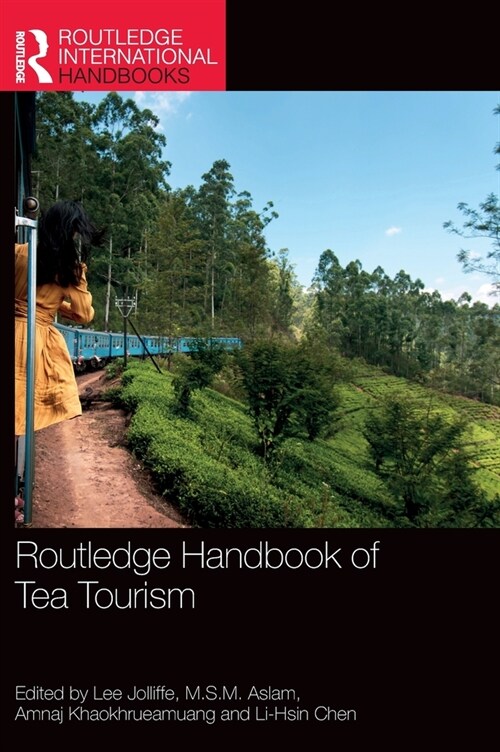 Routledge Handbook of Tea Tourism (Hardcover, 1)