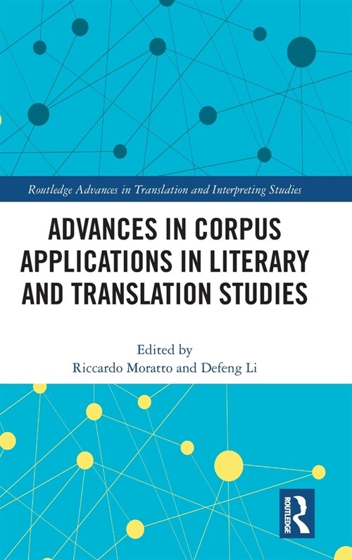 Advances in Corpus Applications in Literary and Translation Studies (Hardcover, 1)