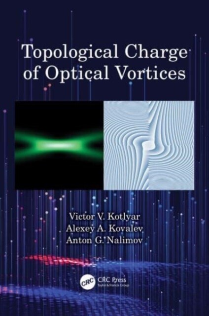 Topological Charge of Optical Vortices (Hardcover, 1)