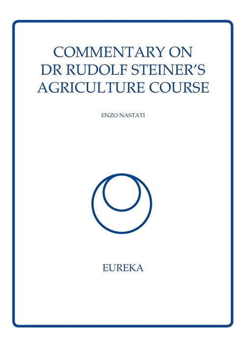 Commentary on Dr Rudolf Steiners Agriculture Course (Paperback)