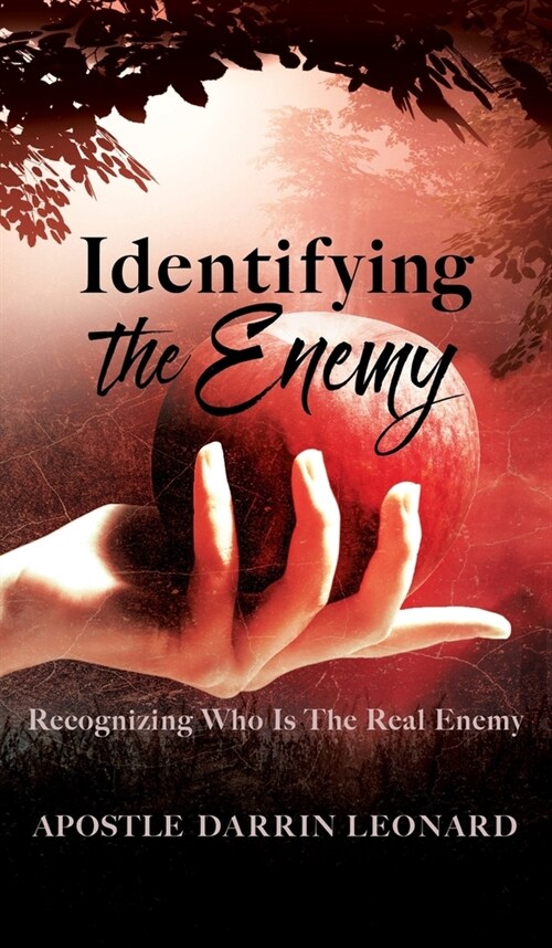 Identifying The Enemy: Recognizing Who Is The Real Enemy (Hardcover)