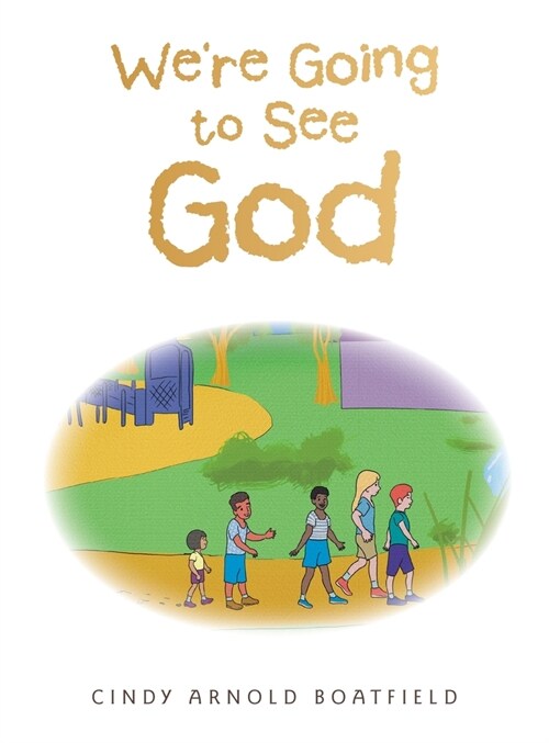 Were Going to See God (Hardcover)