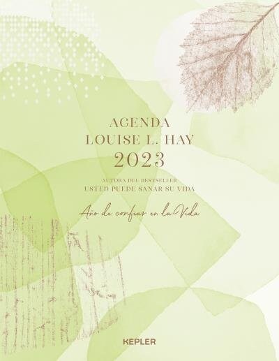 Agenda Louise Hay 2023. A? de Confiar En La Vida (Paperback)