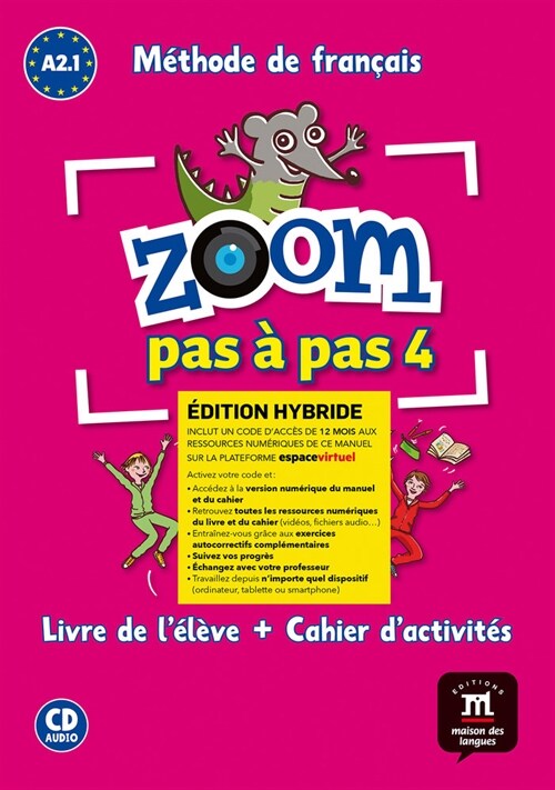 ZOOM PAS A PAS 4 ED. HYBRIDE LIVRE + CAHIER + CD (DH)