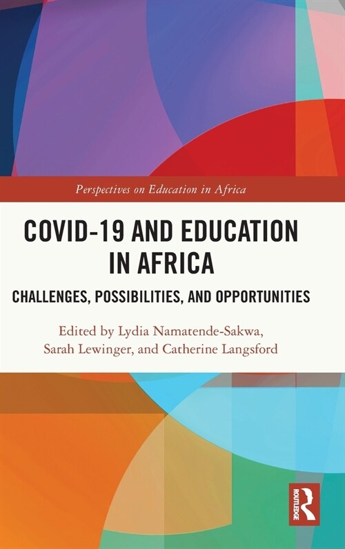 COVID-19 and Education in Africa : Challenges, Possibilities, and Opportunities (Hardcover)