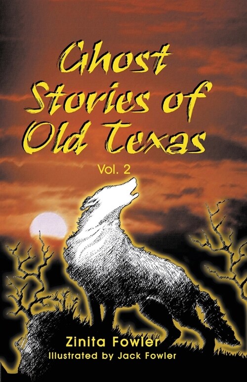 Ghost Stories of Old Texas Vol. 2 (Paperback)