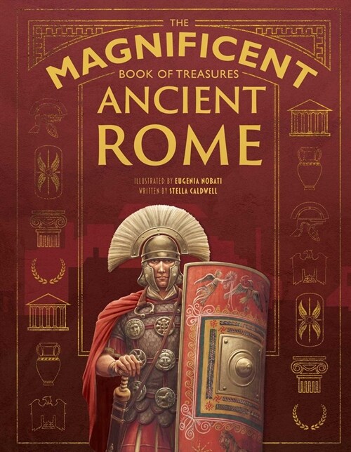 The Magnificent Book of Treasures: Ancient Rome (Hardcover)