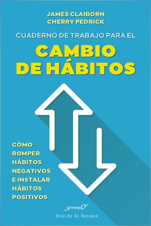 CUADERNO DE TRABAJO PARA EL CAMBIO DE HABITOS. COMO ROMPER H (Book)
