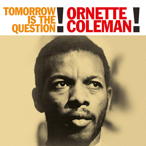 [수입] Ornette Coleman - Tomorrow Is The Question [LP]