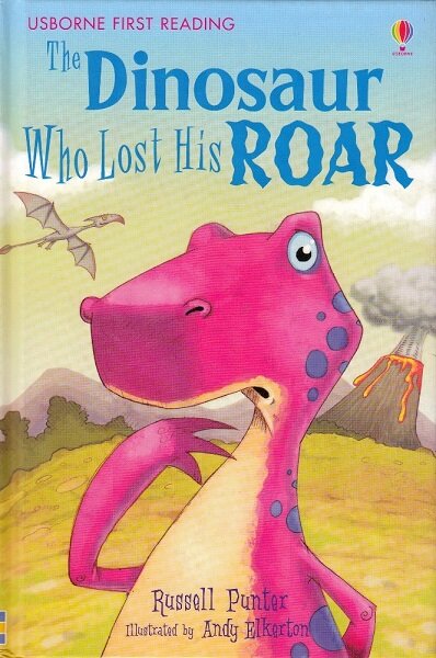 Usborne First Reading 3-11 : The Dinosaur Who Lost His Roar (Paperback)