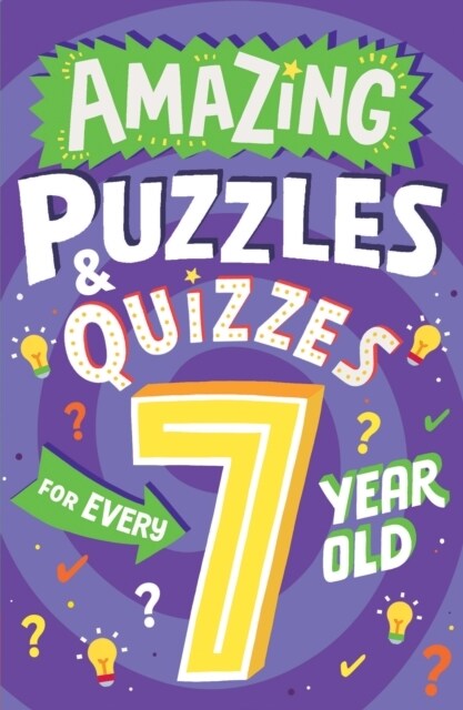 Amazing Puzzles and Quizzes for Every 7 Year Old (Paperback)