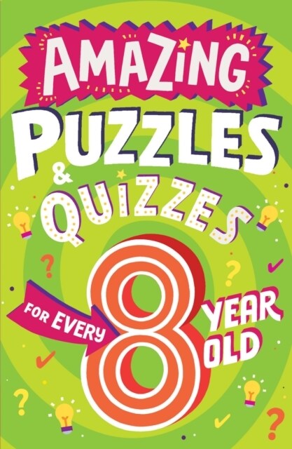 Amazing Puzzles and Quizzes for Every 8 Year Old (Paperback)
