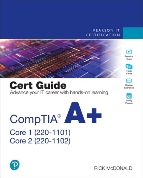 CompTIA A+ Core 1 (220-1101) and Core 2 (220-1102) Cert Guide (Package)