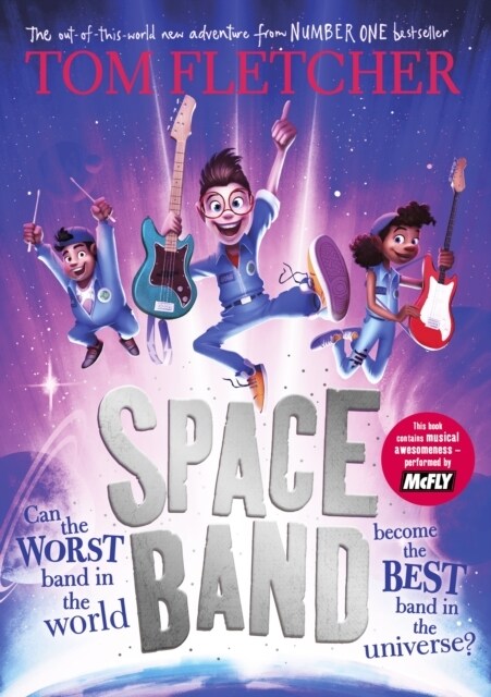 Space Band : The out-of-this-world new adventure from the number-one-bestselling author Tom Fletcher (Hardcover)