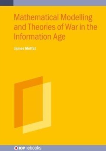 Mathematical Models and Theories of War in the Information Age (Hardcover)