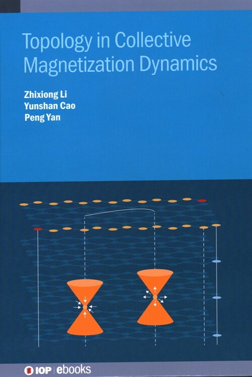 Topology in Collective Magnetization  Dynamics (Hardcover)