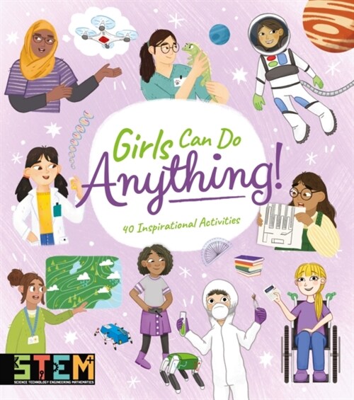 Girls Can Do Anything! : 40 Inspirational Activities (Paperback)