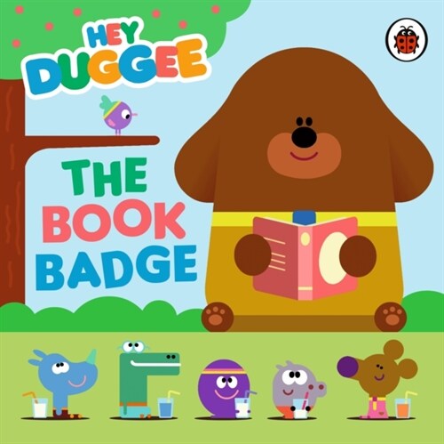 Hey Duggee: The Book Badge (Board Book)