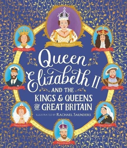 Queen Elizabeth II and the Kings and Queens of Great Britain (Paperback)