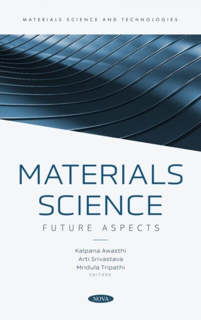 Materials Science : Future Aspects (Hardcover)