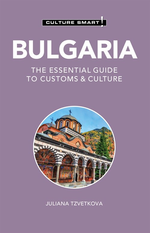 Bulgaria - Culture Smart! : The Essential Guide to Customs & Culture (Paperback, Revised ed)