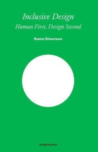 Inclusive Design : Human First, Design Second (Hardcover)