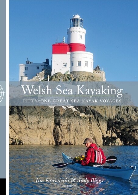 Welsh Sea Kayaking : 51 Great Sea Kayaking Voyages (Paperback)