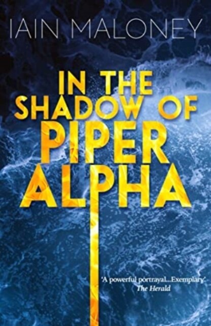 In the Shadow of Piper Alpha (Paperback)