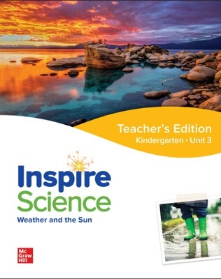 Inspire Science: Grade K, Teachers Edition, Unit 3 (Spiral)