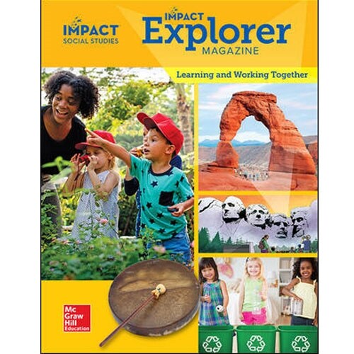 Impact Social Studies Grade K(Explorer Magazine): Learning and Working Together