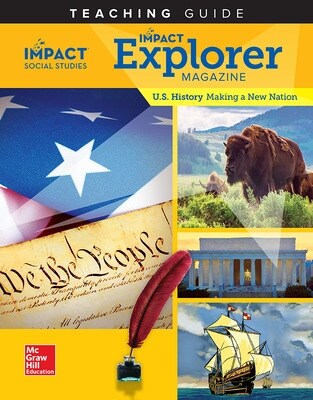 Impact Social Studies: Teaching Guides G5(Explorer Magazine) US History:Making a New Nation