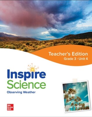 Inspire Science: Grade 3, Teachers Edition, Unit 4 (Spiral)